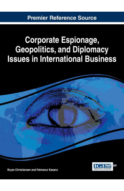 Corporate Espionage, Geopolitics, and Diplomacy Issues in International Business
