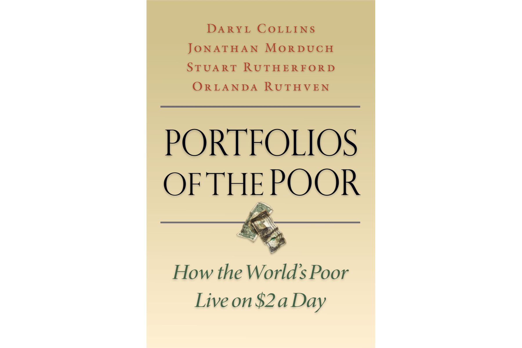 Portfolios of the Poor: How the World's Poor Live on $2 a Day