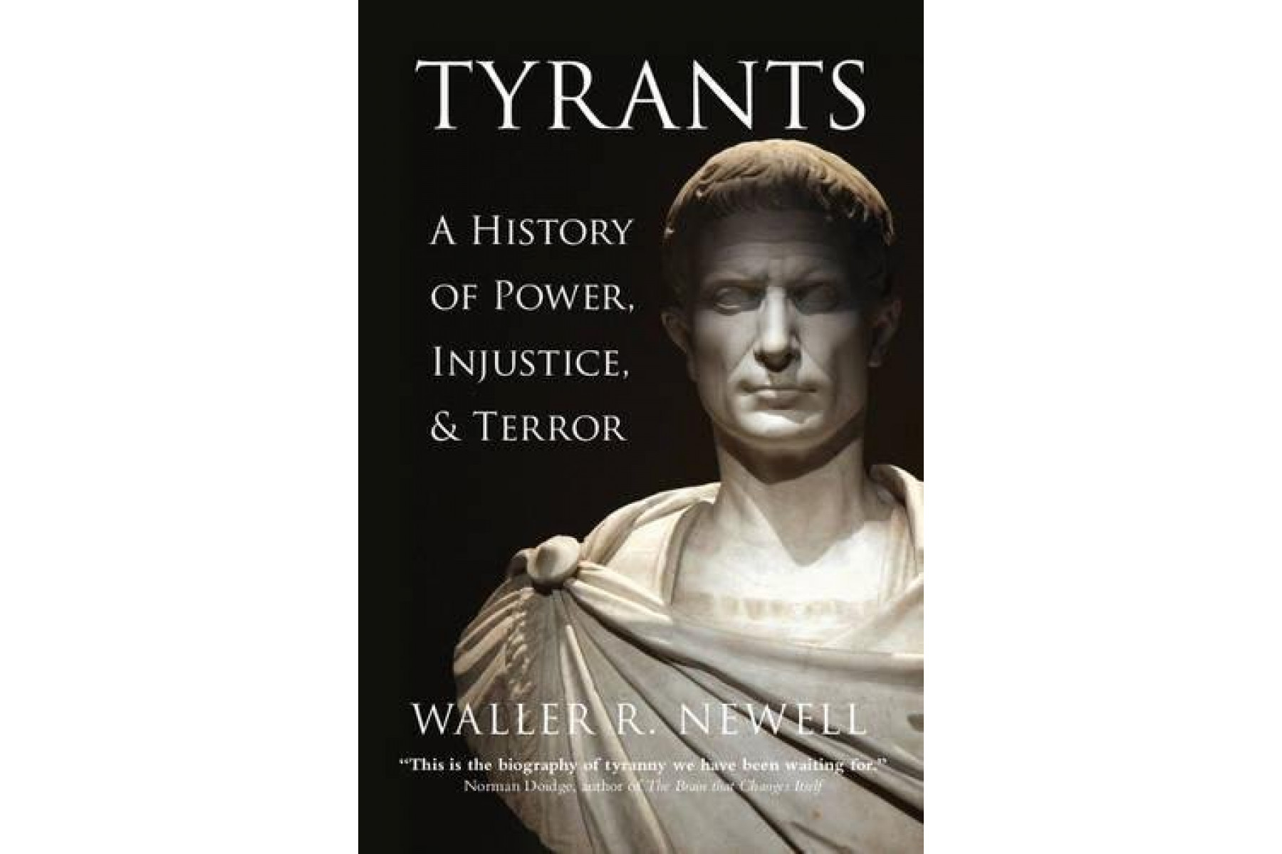 Tyrants: A History of Power, Injustice, and Terror
