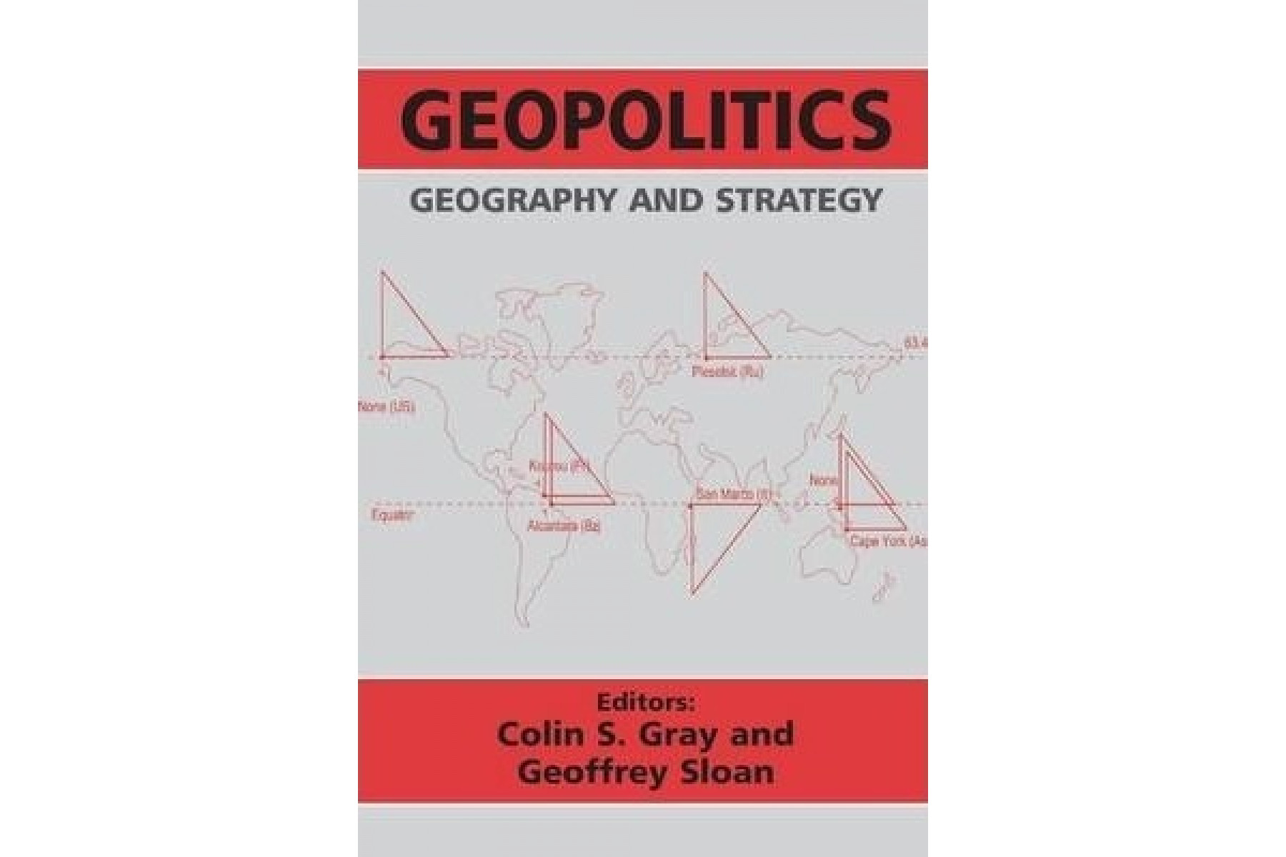 Geopolitics, Geography and Strategy (Journal of Strategic Studies)