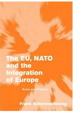 The EU, NATO and the Integration of Europe