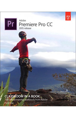 Adobe Premiere Pro CC Classroom in a Book 2015