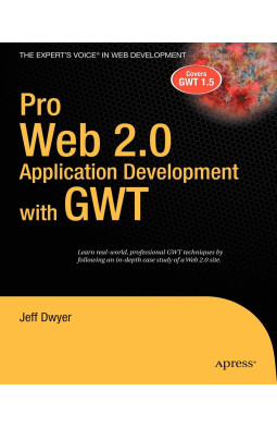 Pro Web 2.0 Application Development with GWT