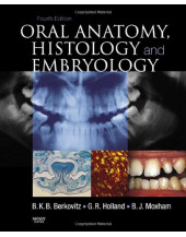 Oral Anatomy, Histology and Embryology, 4e