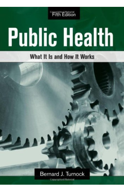 Public Health: What It Is and How It Works