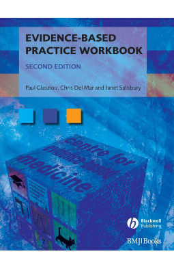 Evidence-based Practice Workbook (Evidence-based Medicine)