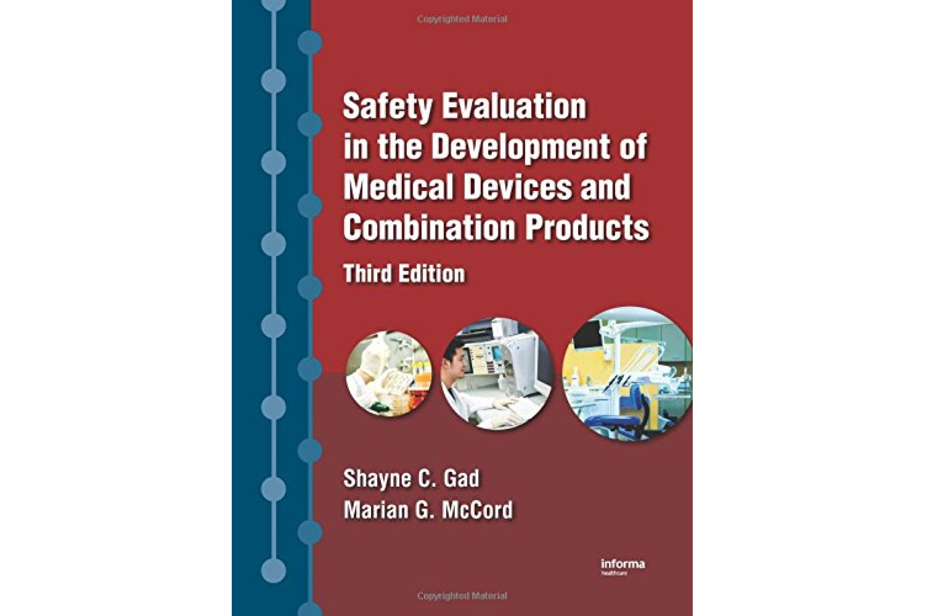 Safety Evaluation in the Development of Medical Devices and Combination Products