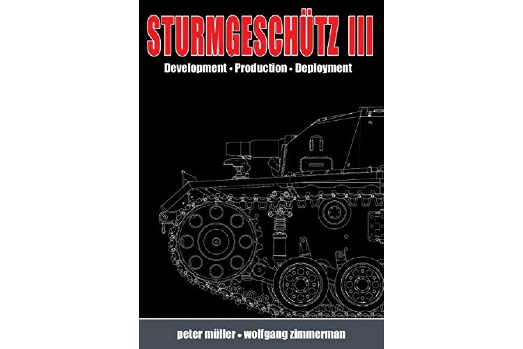 Sturmgeschtz III: Volume 1, History: Development, Production, Deployment