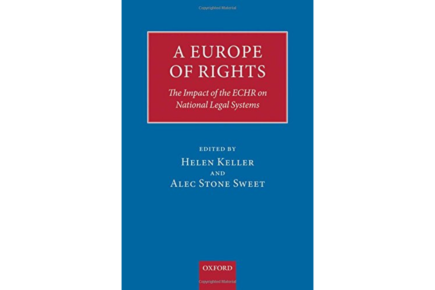 A Europe of Rights: The Impact of the ECHR on National Legal Systems
