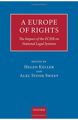 A Europe of Rights: The Impact of the ECHR on National Legal Systems