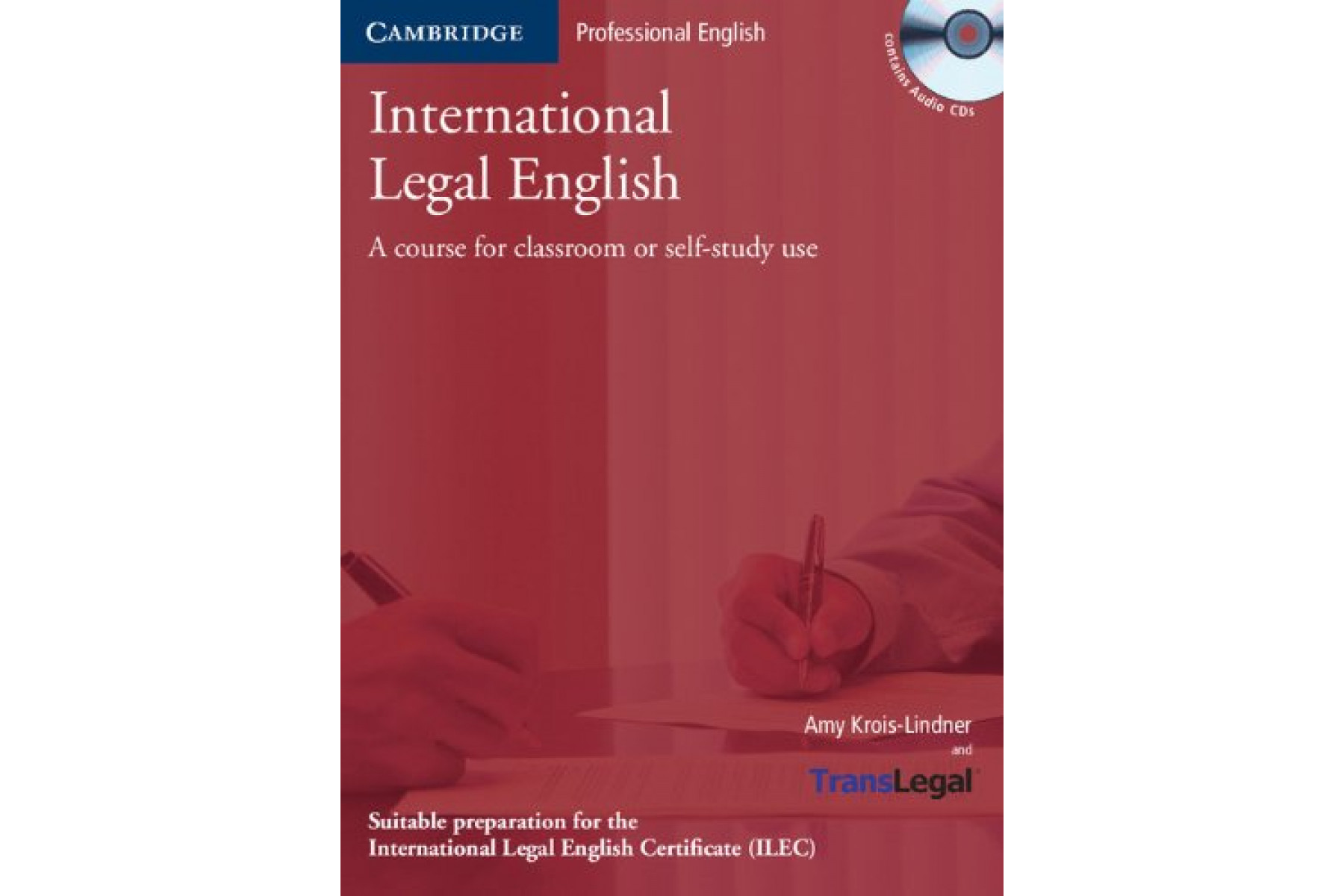 International Legal English - Student's Book with Audio CDs (ILEC)