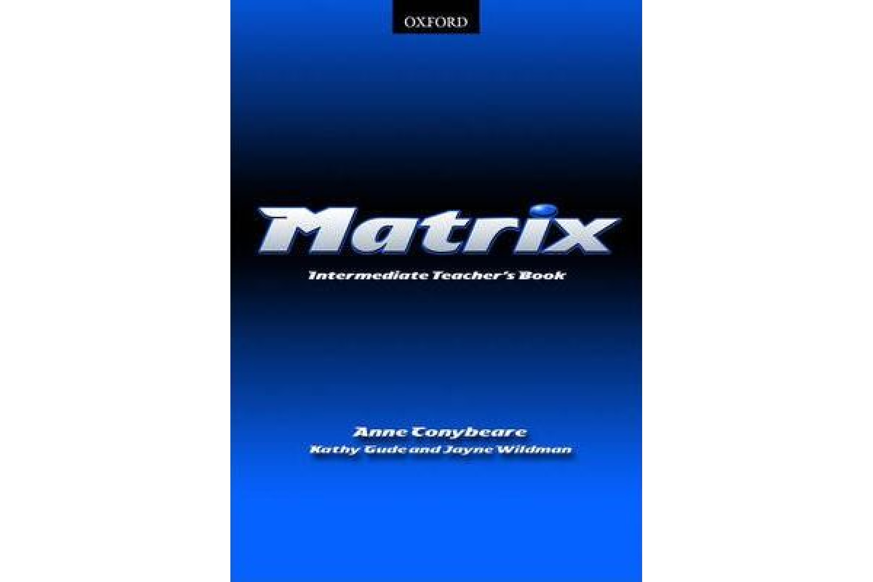 Matrix: Intermediate: Teacher's Book
