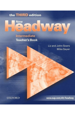 New Headway: Intermediate Third Edition: Teacher's Book