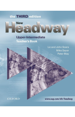 New Headway: Upper-Intermediate Third Edition: Teacher's Book