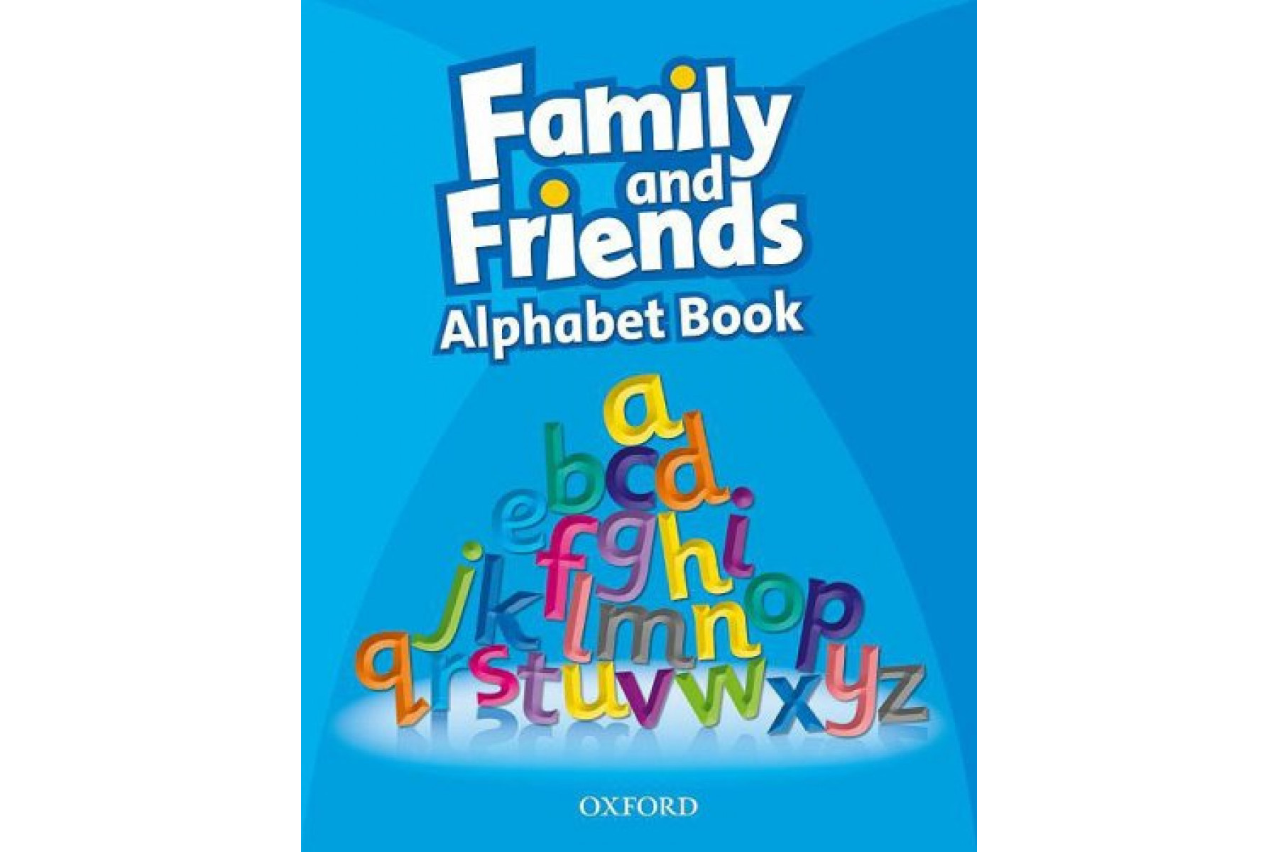 Family and Friends: 1: Alphabet Book