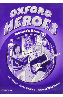 Oxford Heroes 3: Teacher's Book