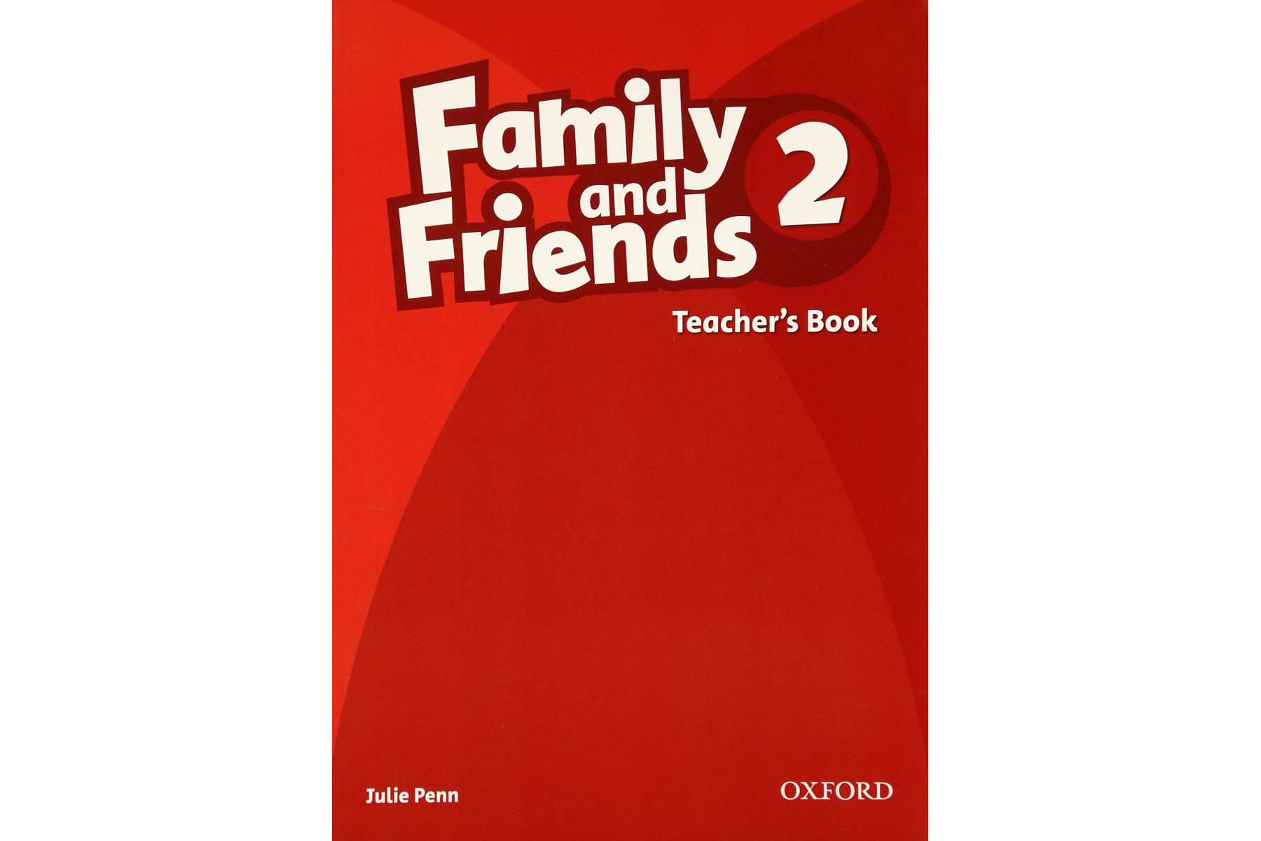 Family and Friends: 2: Teacher's Book