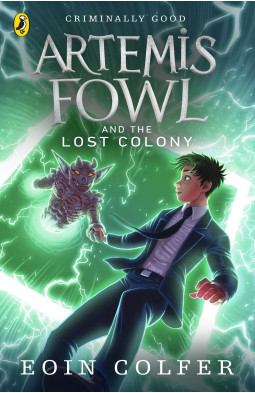 Artemis Fowl and the Lost Colony. Book 5