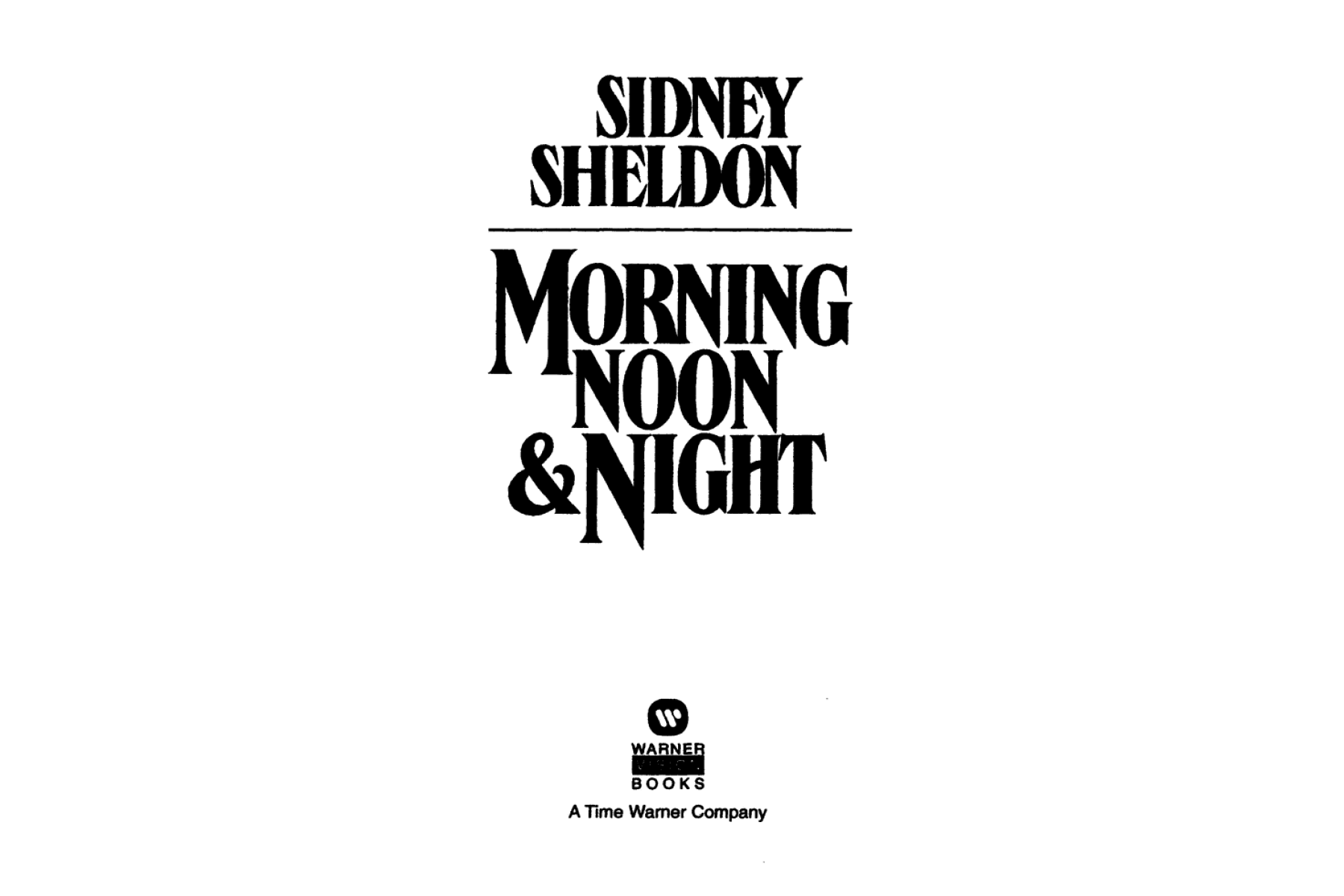 Morning, Noon and Night