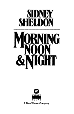 Morning, Noon and Night