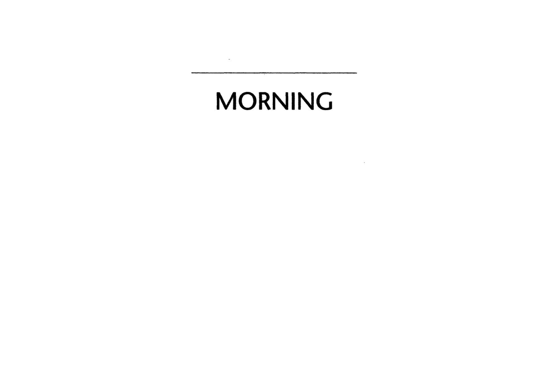 Morning, Noon and Night