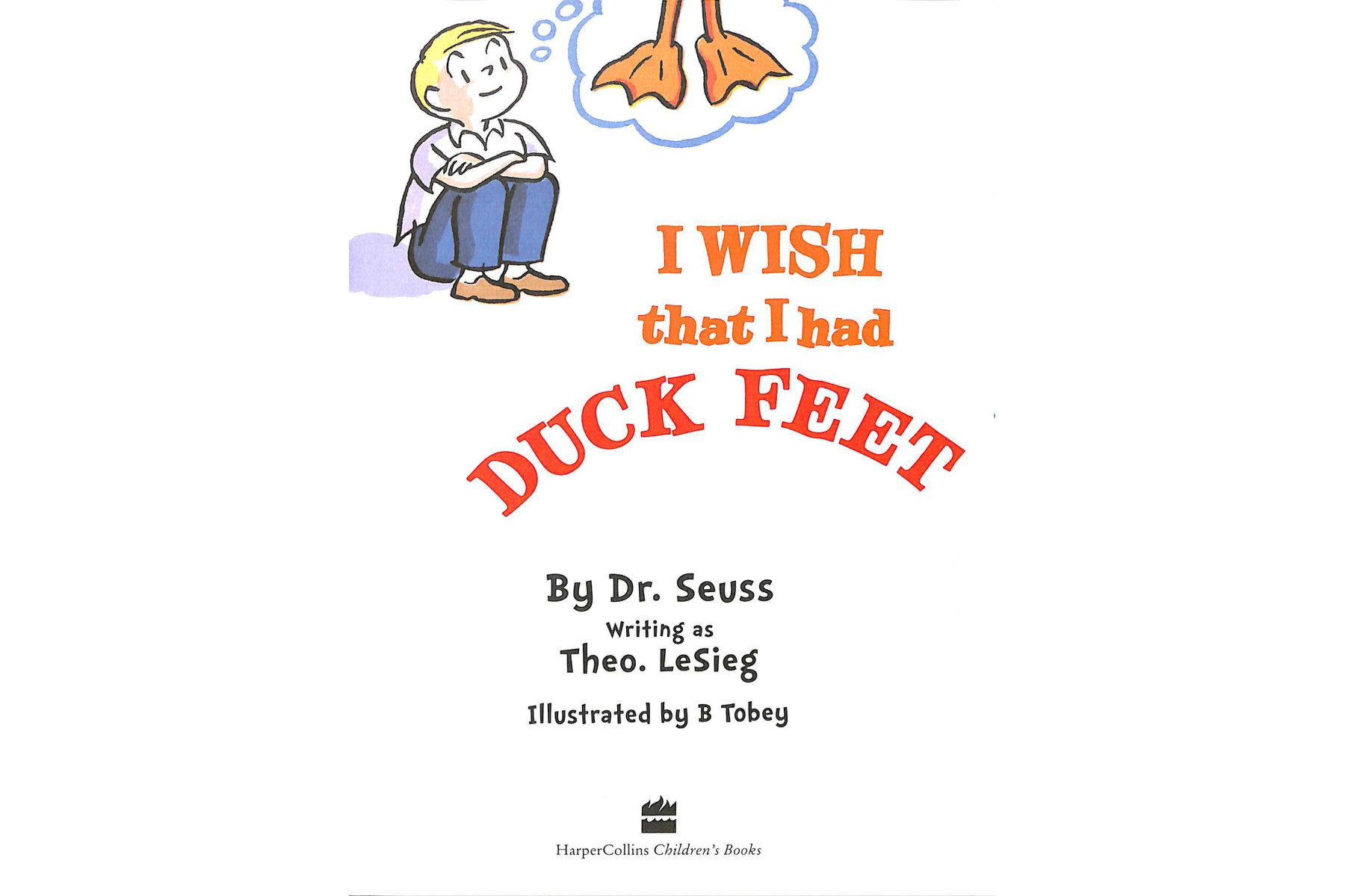I Wish That I Had Duck Feet (Dr Seuss - Green Back Book)