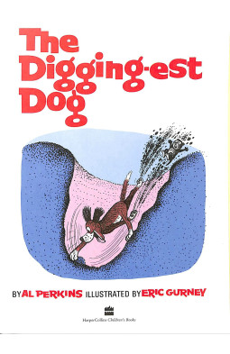 The Digging-est Dog (Beginner Series)