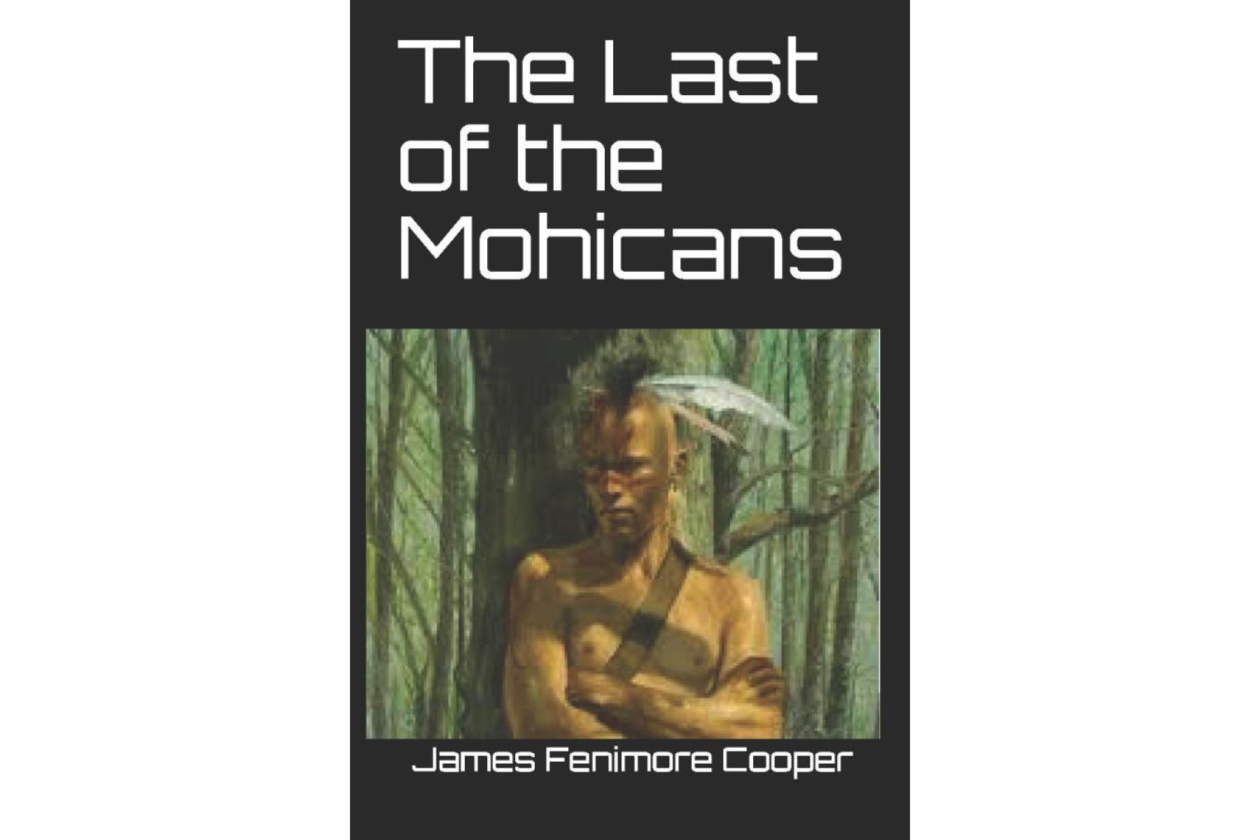 The Last of the Mohicans (Collins Classics)