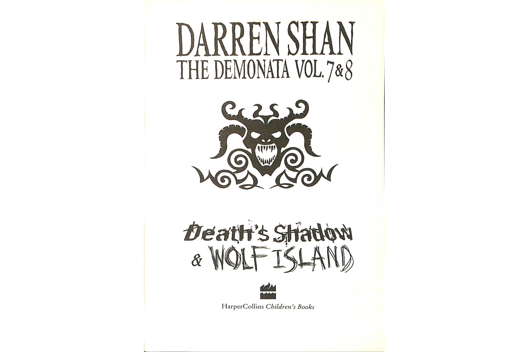 The Demonata - Volumes 7 and 8 - Death's Shadow/Wolf Island