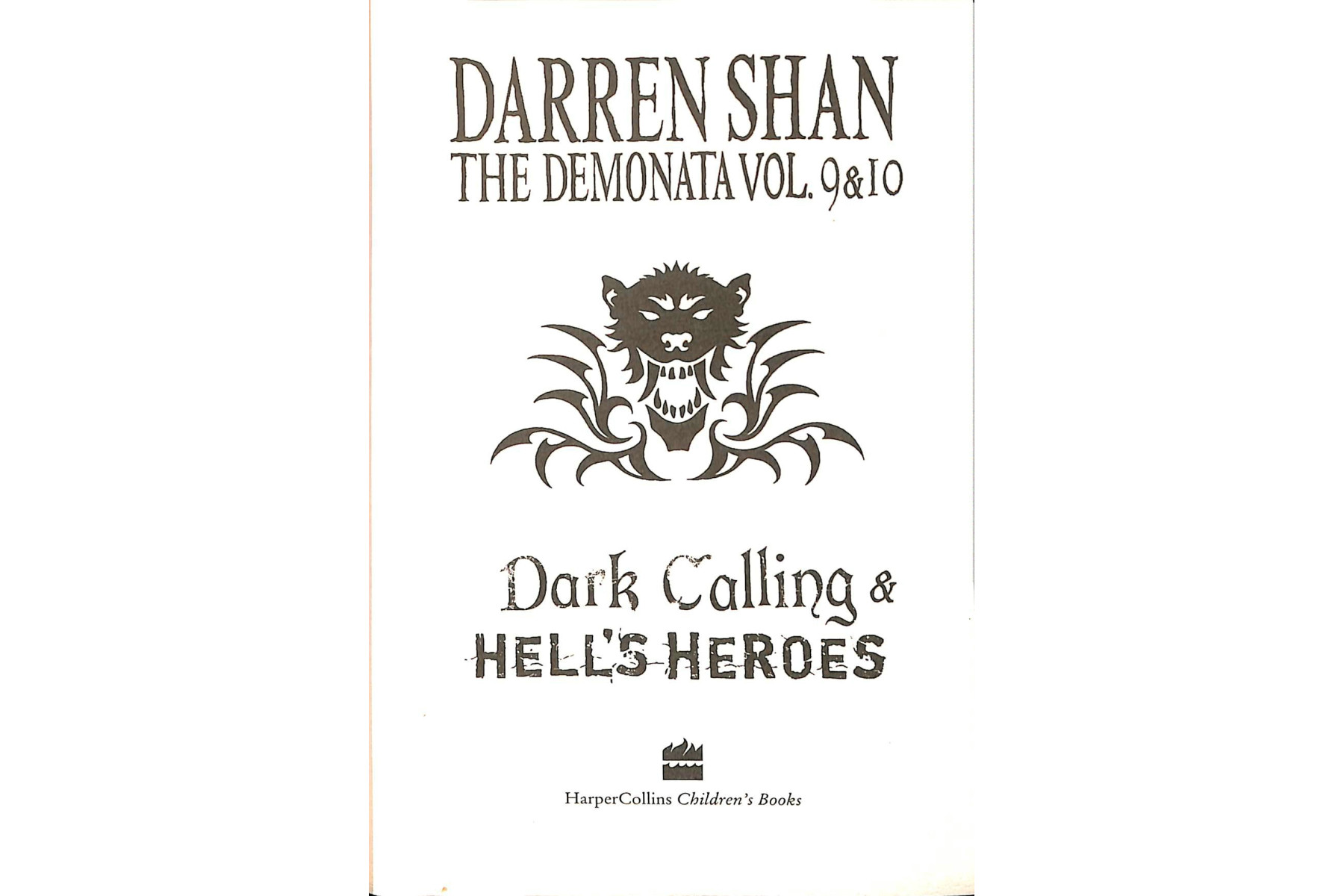 The Demonata - Volumes 9 and 10 - Dark Calling/Hell's Heroes