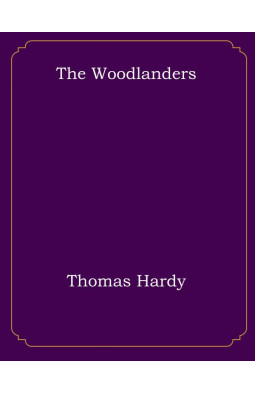 The Woodlanders (Collins Classics)
