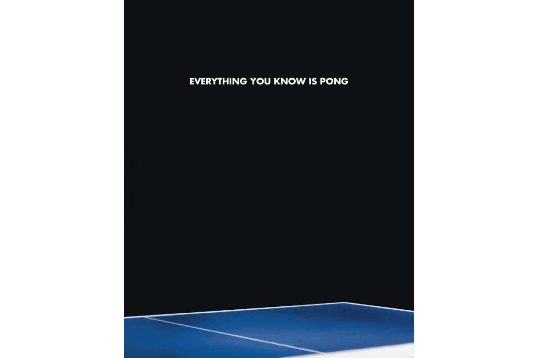 Everything You Know Is Pong: How Mighty Table Tennis Shapes Our World