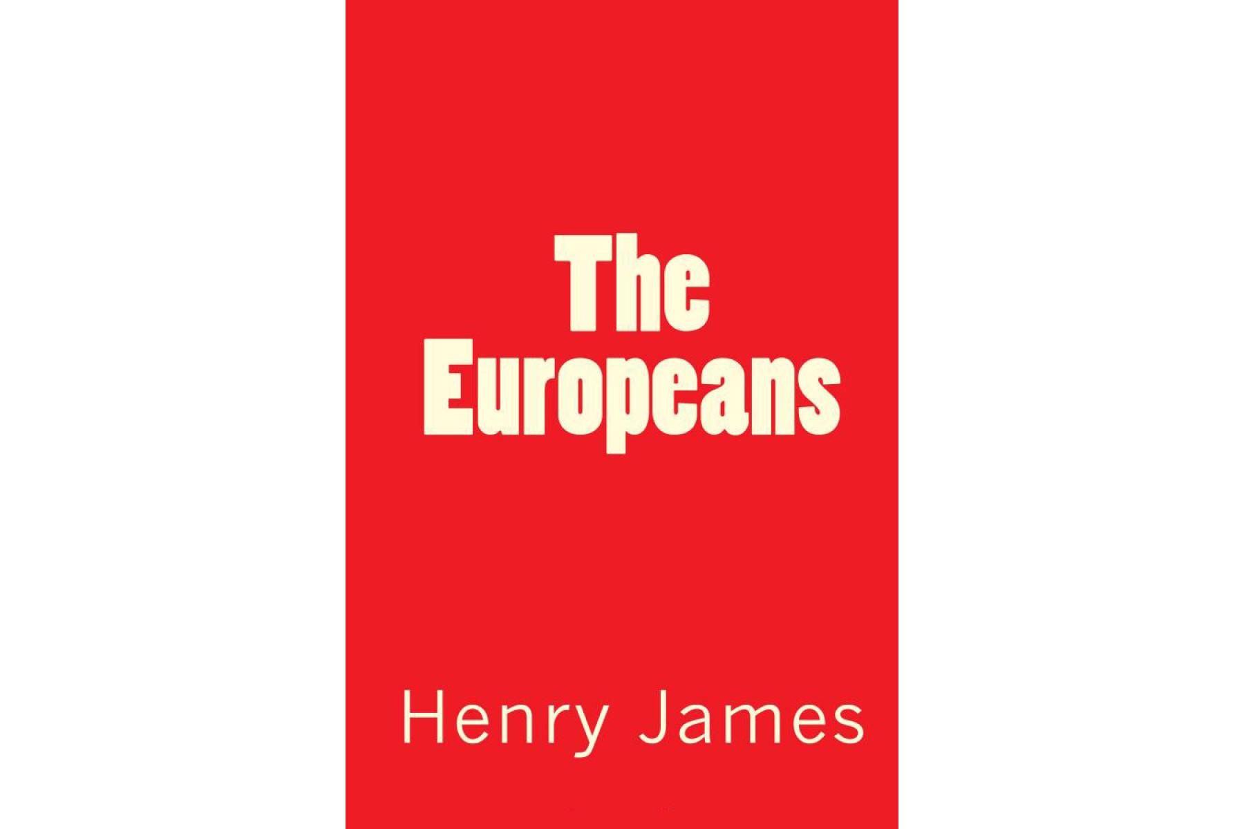 The Europeans (Penguin Popular Classics)