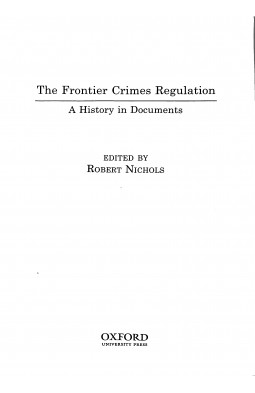 The Frontier Crimes Regulation: A History in Documents