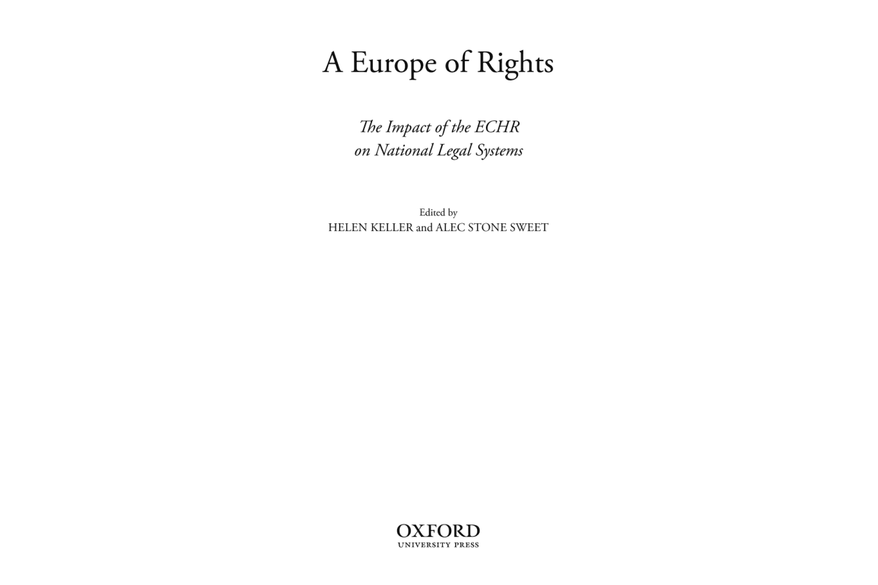 A Europe of Rights: The Impact of the ECHR on National Legal Systems