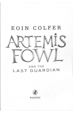 Artemis Fowl and the Last Guardian. Book 8