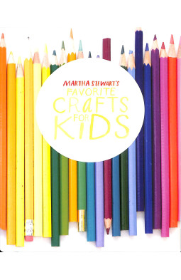 Martha Stewart's Favorite Crafts for Kids