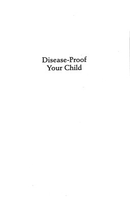 Disease-Proof Your Child: Feeding Kids Right