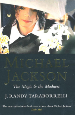Michael Jackson: The Magic and the Madness