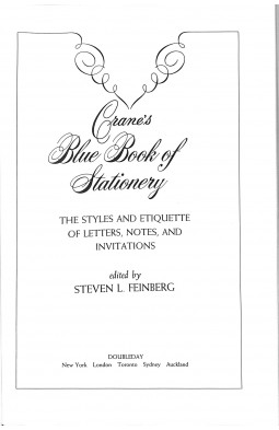 Crane's Blue Book of Stationery: The Styles and Etiquette of Letters, Notes, and Invitations
