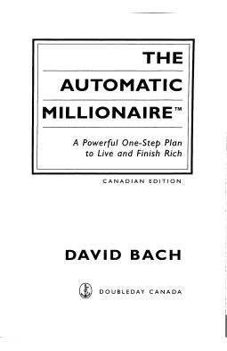 The Automatic Millionaire: A Powerful One-Step Plan to Live and Finish Rich