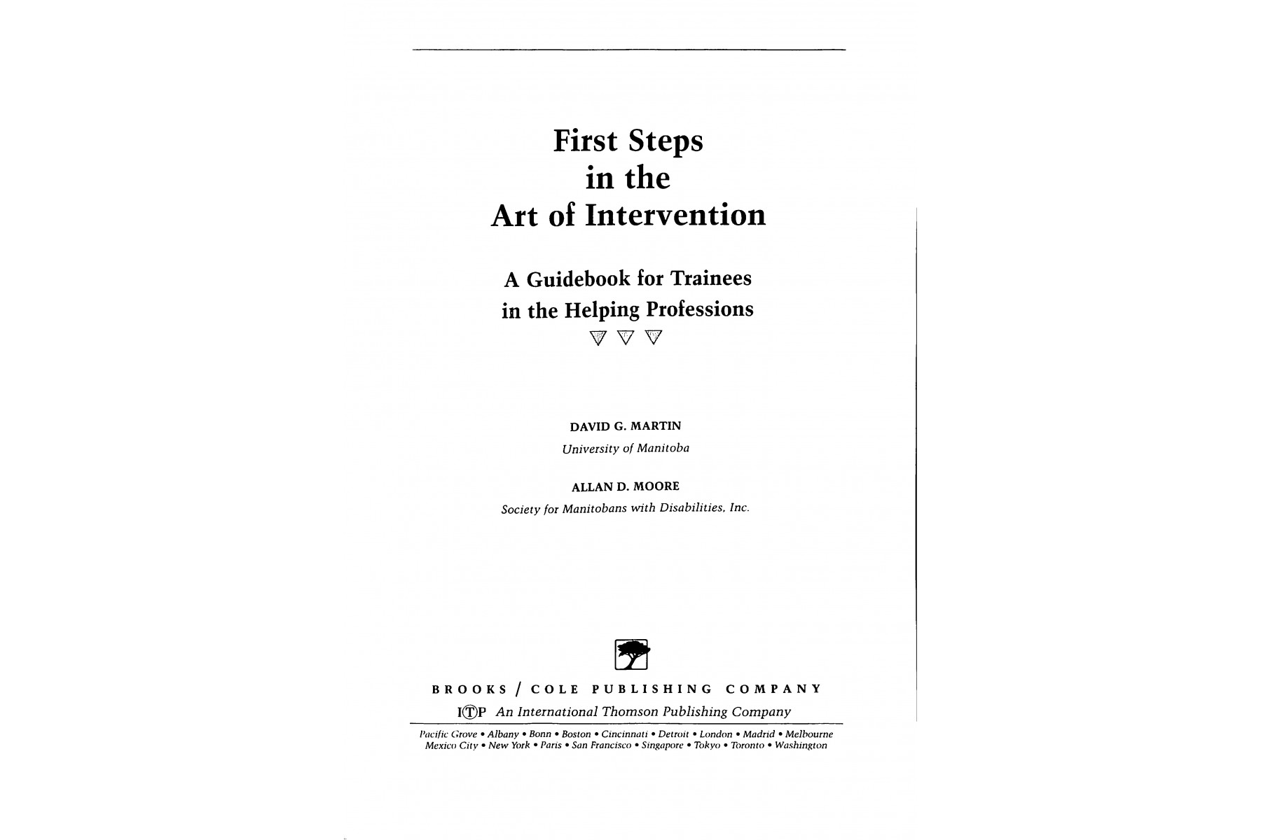 First Steps in the Art of Intervention: A Guidebook for Trainees in the Helping Professions