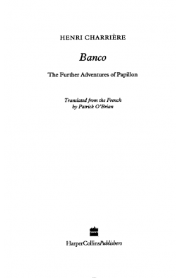 Banco: The Further Adventures of Papillon