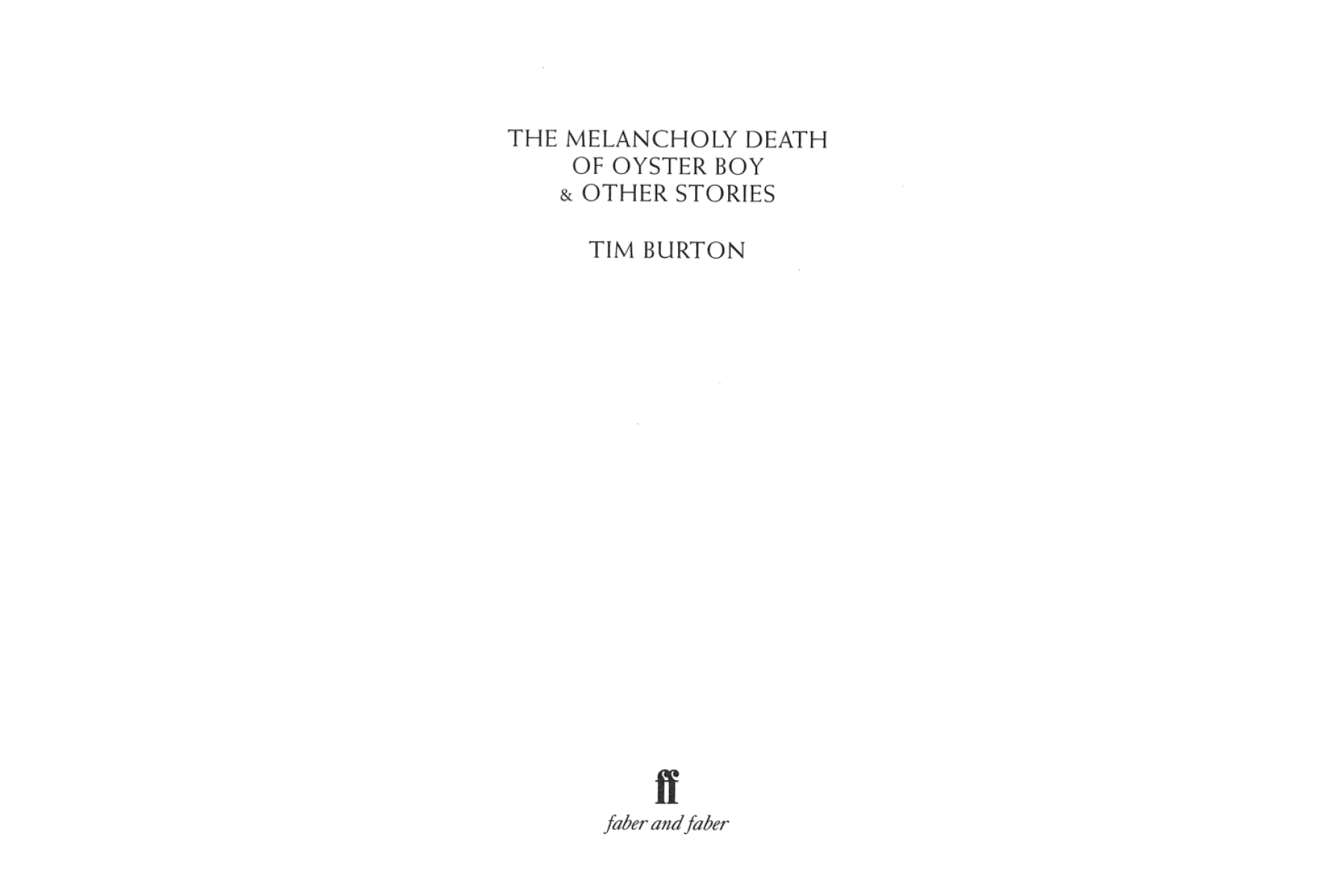 The Melancholy Death of Oyster Boy & Other Stories