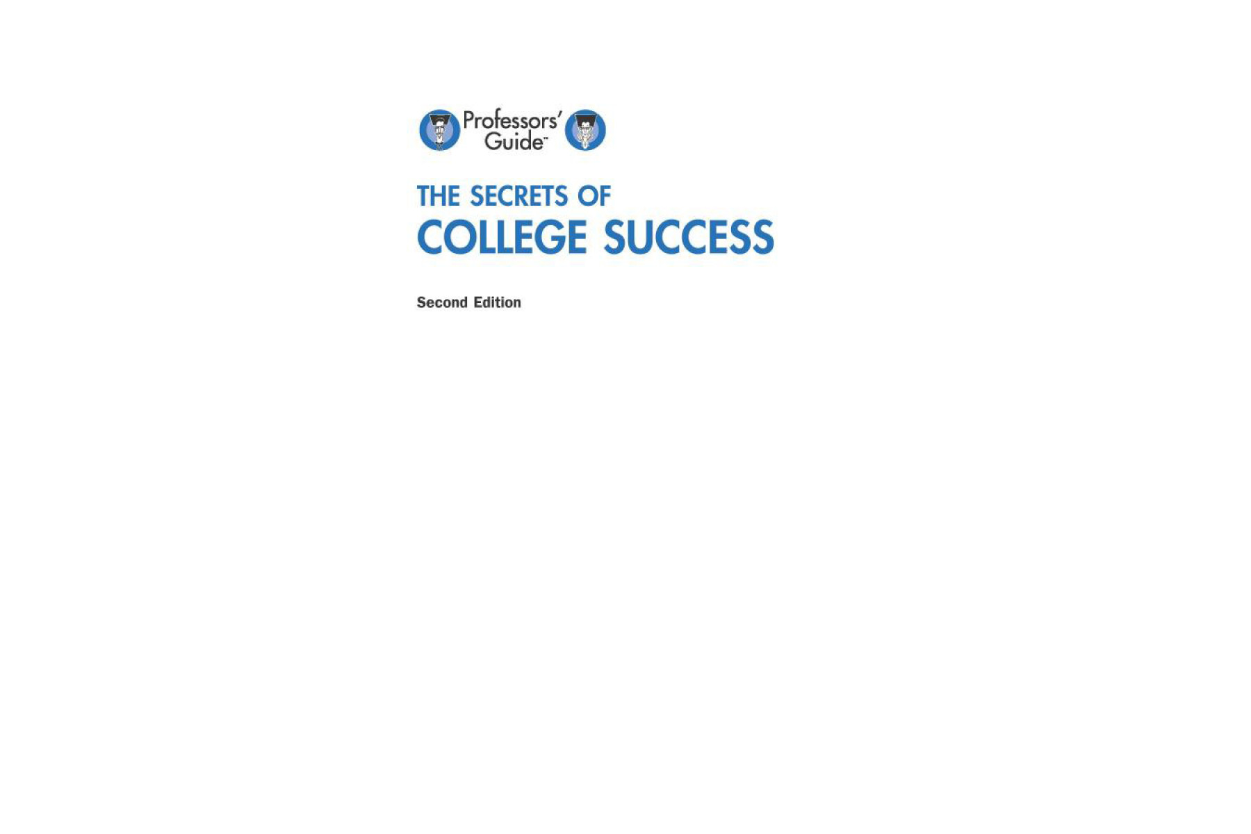 The Secrets of College Success (Professors' Guide)