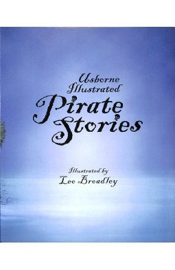 Illustrated Pirate Stories (Illustrated Story Collections)