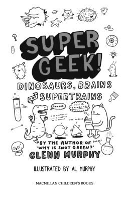 Supergeek: Dinosaurs, Brains and Supertrains