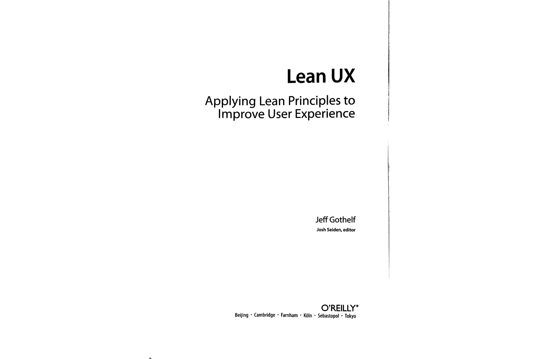 Lean UX: Applying Lean Principles to Improve User Experience