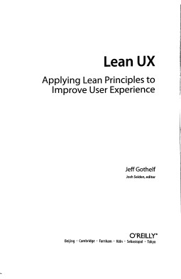 Lean UX: Applying Lean Principles to Improve User Experience