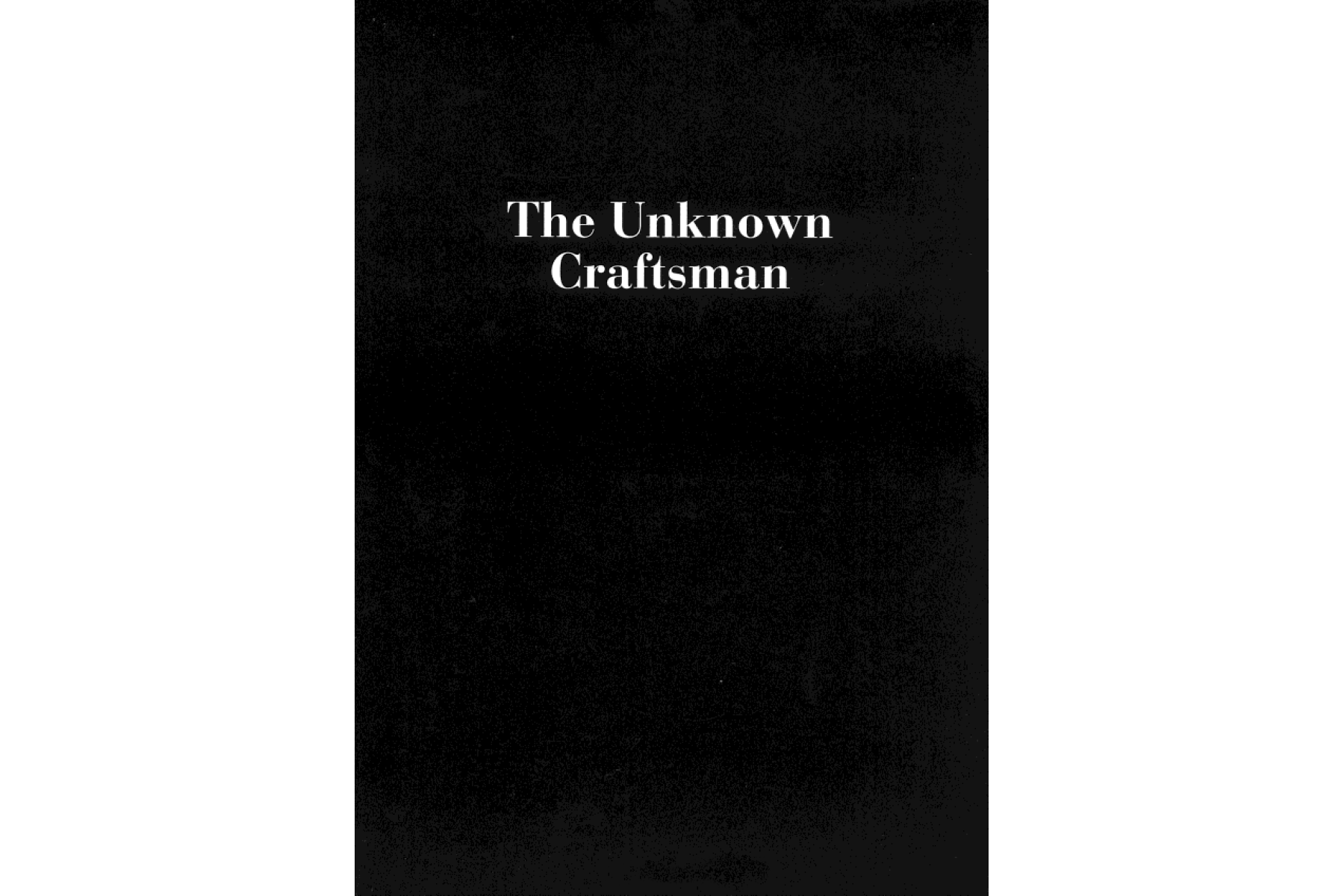 The Unknown Craftsman: A Japanese Insight Into Beauty